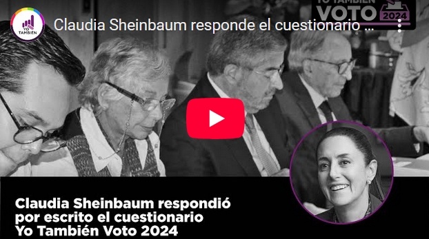 Claudia Sheinbaum responde el cuestionario Yo También Voto 2024